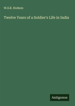 Cover Twelve Years of a Soldier's Life in India