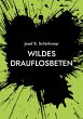 Wildes Drauflosbeten - Bild 1