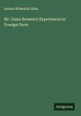 Mr. Dunn Browne's Experiences in Foreign Parts