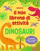 Dinosauri. Il mio librone di attività