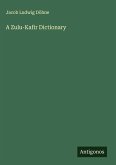 A Zulu-Kafir Dictionary