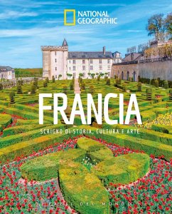 Cover Francia. Scrigno di storia, cultura e arte. Paesi del mondo