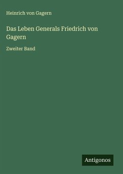 Cover Das Leben Generals Friedrich von Gagern
