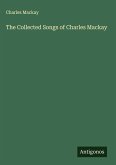 The Collected Songs of Charles Mackay