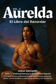 Aurelda, El Libro del Recuerdo, Vol. 3 (Sanando la Vergüenza Sexual y Reclamando la Masculinidad Sagrada)