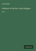 A Memoir of the Rev. John Hodgson A Memoir of the Rev. John Hodgson