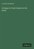 Jottings of a Year's Sojourn in the South