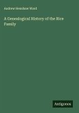 A Genealogical History of the Rice Family