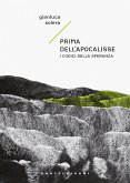 Prima dell'apocalisse. I codici della speranza Prima dell'apocalisse. I codici della speranza