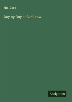 Day by Day at Lucknow - Case