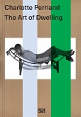 Charlotte Perriand. The Art of Dwelling