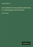 Der Einfluß der herrschenden Ideen des 19. Jahrhunderts auf den Staat