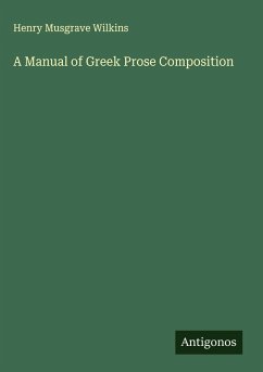 Cover A Manual of Greek Prose Composition