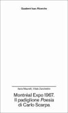 Montréal Expo 1967. Il padiglione Poesia di Carlo Scarpa Montréal Expo 1967. Il padiglione Poesia di Carlo Scarpa