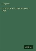 Contributions to American History 1858