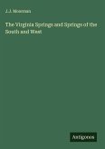 The Virginia Springs and Springs of the South and West