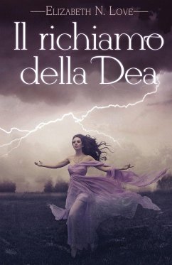 Il richiamo della Dea - Love, Elizabeth N.