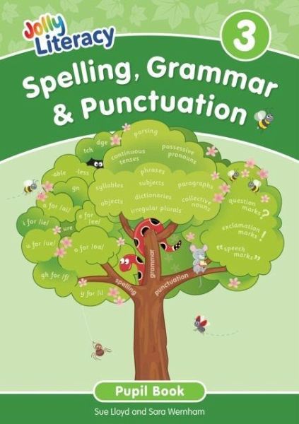 Spelling, Grammar & Punctuation Pupil Book 3 Spelling, Grammar & Punctuation Pupil Book 3