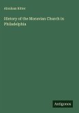 History of the Moravian Church in Philadelphia