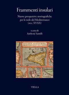 Cover Frammenti insulari. Nuove prospettive storiografiche per le isole del Mediterraneo (secc. XV-XX)