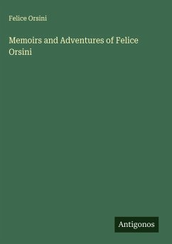 Cover Memoirs and Adventures of Felice Orsini