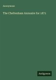 The Cheltenham Annuaire for 1871