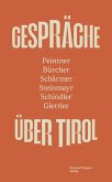 GESPRÄCHE ÜBER TIROL GESPRÄCHE ÜBER TIROL