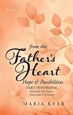From the Father's Heart ~ Hope & Possibilities (Book 4) From the Father's Heart ~ Hope & Possibilities (Book 4)