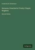 Sermons, Preached at Trinity Chapel, Brighton