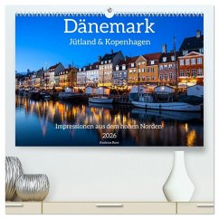 Dänemark - Jütland & Kopenhagen, Impressionen aus dem hohen Norden (hochwertiger Premium Wandkalender 2026 DIN A2 quer), Kunstdruck in Hochglanz