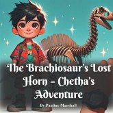 The Brachiosaur's Lost Horn - Chetha's Adventure The Brachiosaur's Lost Horn - Chetha's Adventure