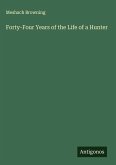Forty-Four Years of the Life of a Hunter