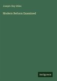 Modern Reform Examined