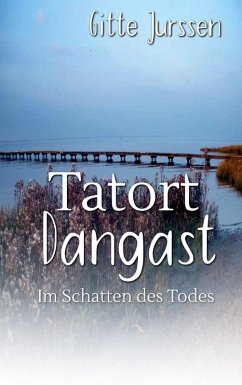 Tatort Dangast - Jurssen, Gitte Tatort Dangast - Jurssen, Gitte