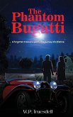 The Phantom Bugatti The Phantom Bugatti