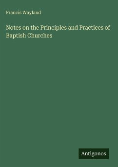 Cover Notes on the Principles and Practices of Baptish Churches