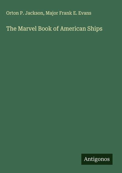The Marvel Book of American Ships The Marvel Book of American Ships
