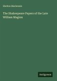 The Shakespeare Papers of the Late William Maginn