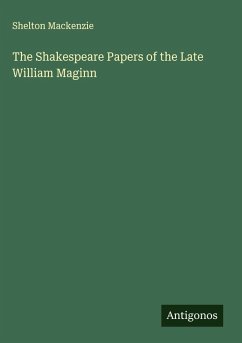 Cover The Shakespeare Papers of the Late William Maginn