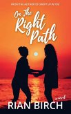 On The Right Path On The Right Path