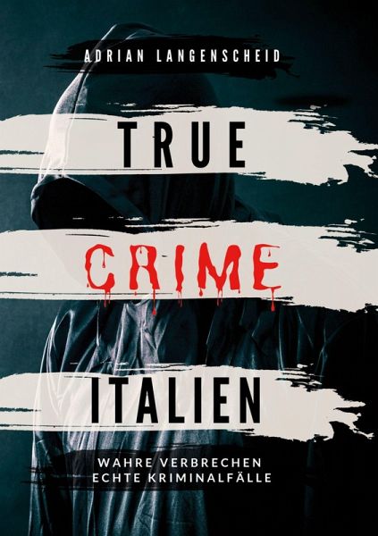 True Crime Italien True Crime Italien
