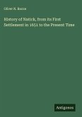 History of Natick, from its First Settlement in 1651 to the Present Time