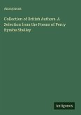 Collection of British Authors. A Selection from the Poems of Percy Bysshe Shelley