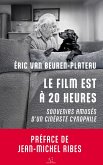 Le film est à 20 heures Le film est à 20 heures