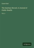 The Sanitary Record. A Journal of Public Health.