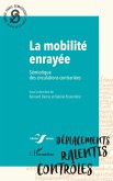La mobilité enrayée