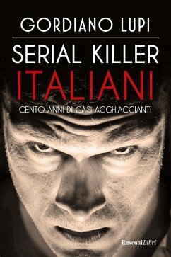 Cover Serial killer italiani. Cento anni di casi agghiaccianti
