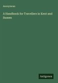 A Handbook for Travellers in Kent and Sussex