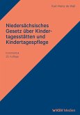 Niedersächsisches Gesetz über Kindertagesstätten und Kindertagespflege Niedersächsisches Gesetz über Kindertagesstätten und Kindertagespflege