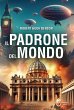 Il padrone del mondo - Bild 1